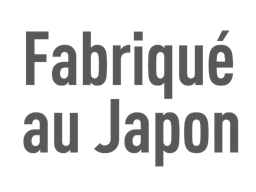 Fabriqué au JAPON