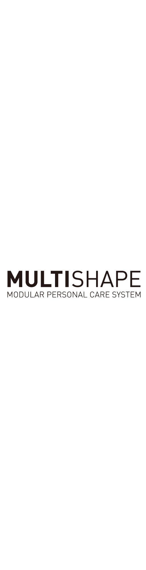 Multishape