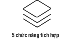 5 chức năng tích hợp