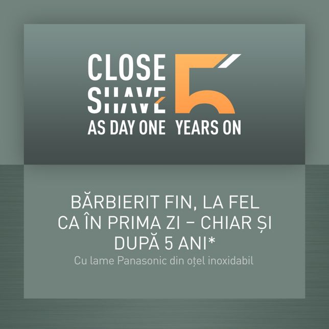 Bărbierit fin, ca în prima zi – chiar și după 5 ani*