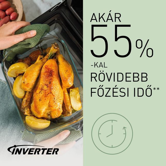 Akár 55%-kal rövidebb főzési idő**