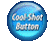 Cool Shot Button